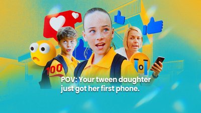 POV: Your tween daughter just got her first phone.