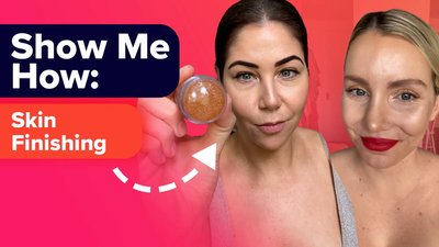 Show Me How | Skin Finishing