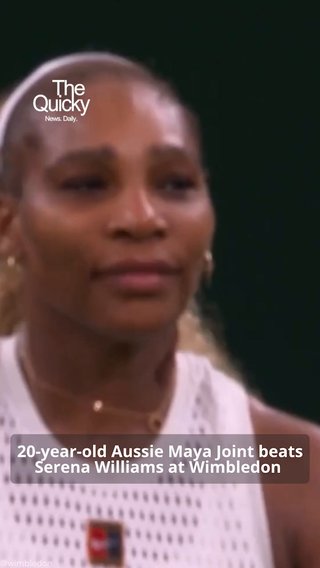 20-year-old Aussie Maya Joint beats Serena Williams at Wimbledon | The Quicky