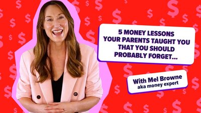 5 money lessons your parents told you, that you should probably forget...